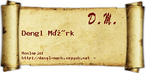 Dengl Márk névjegykártya